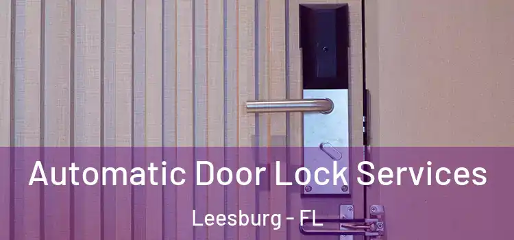 Automatic Door Lock Services Leesburg - FL