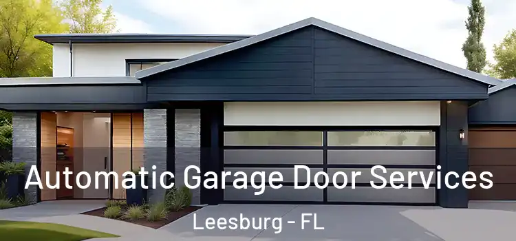  Automatic Garage Door Services Leesburg - FL