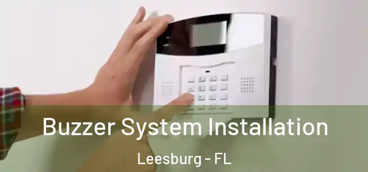 Buzzer System Installation Leesburg - FL