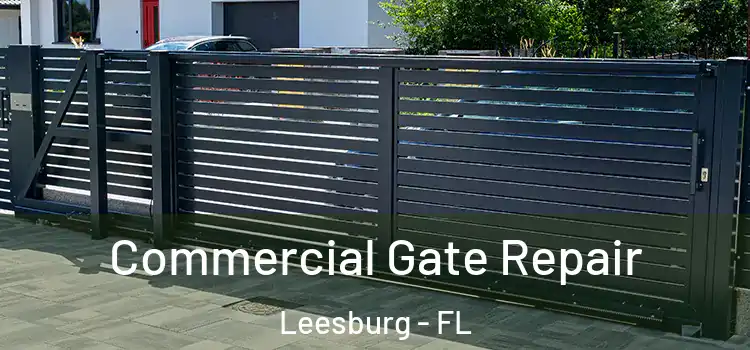 Commercial Gate Repair Leesburg - FL