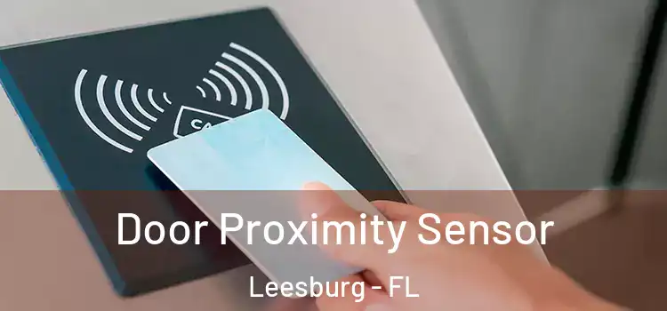 Door Proximity Sensor Leesburg - FL