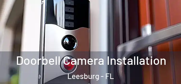  Doorbell Camera Installation Leesburg - FL