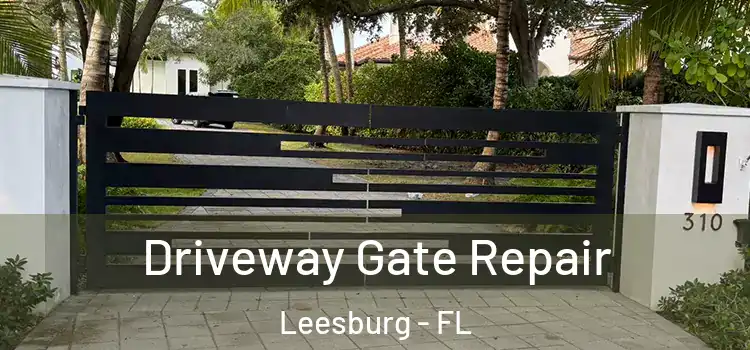 Driveway Gate Repair Leesburg - FL