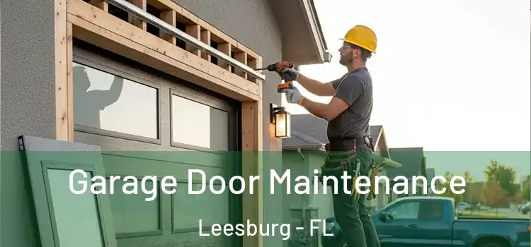  Garage Door Maintenance Leesburg - FL