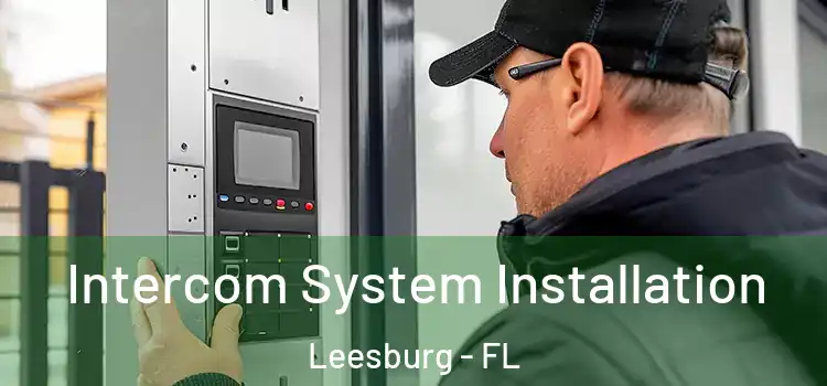 Intercom System Installation Leesburg - FL