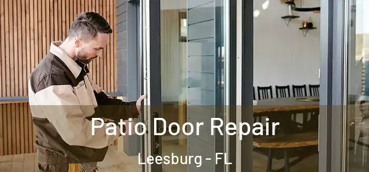 Patio Door Repair Leesburg - FL