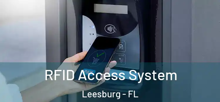 RFID Access System Leesburg - FL