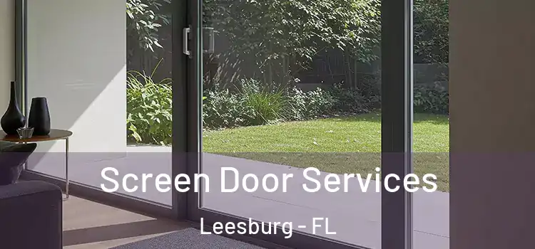 Screen Door Services Leesburg - FL