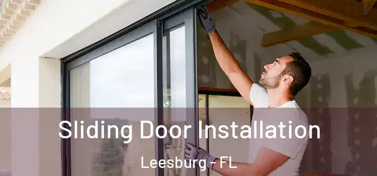  Sliding Door Installation Leesburg - FL