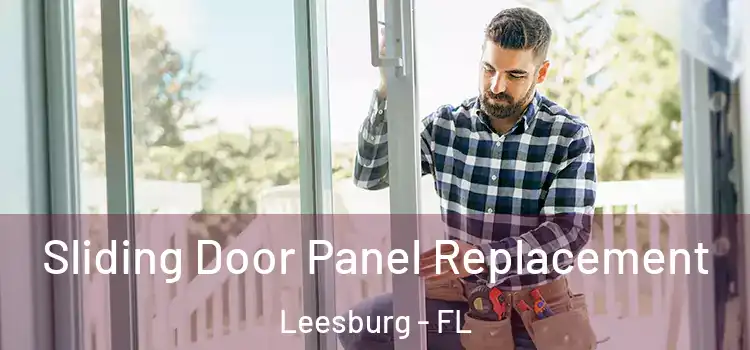  Sliding Door Panel Replacement Leesburg - FL