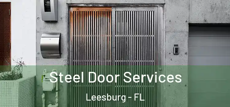 Steel Door Services Leesburg - FL